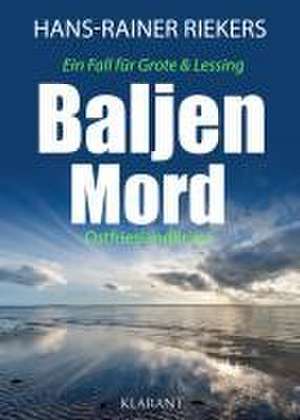 Baljenmord. Ostfrieslandkrimi de Hans-Rainer Riekers