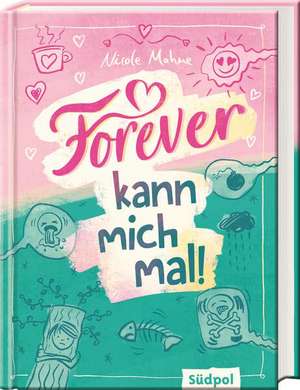 Forever kann mich mal de Nicole Mahne