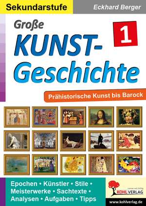 Große Kunstgeschichte / Band 1 de Eckhard Berger