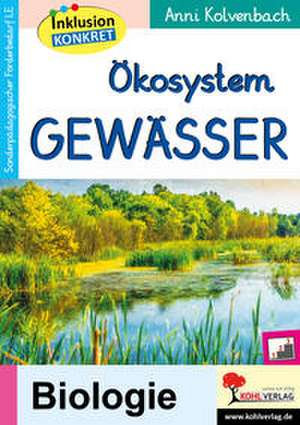 Ökosystem Gewässer de Anni Kolvenbach