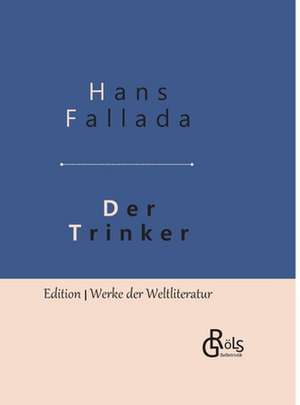 Der Trinker de Hans Fallada