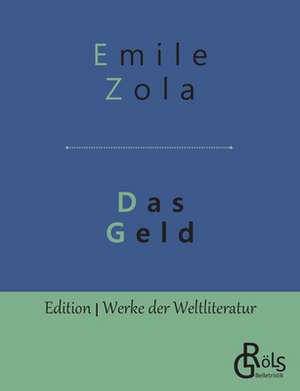 Das Geld de Emile Zola