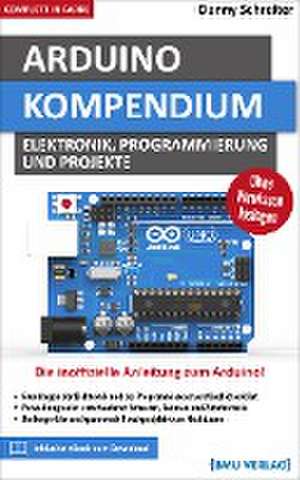 Arduino Kompendium de Danny Schreiter