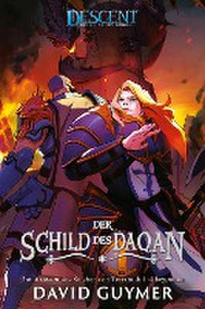 Guymer, D: Descent - Die Reise ins Dunkel: Der Schild des Da