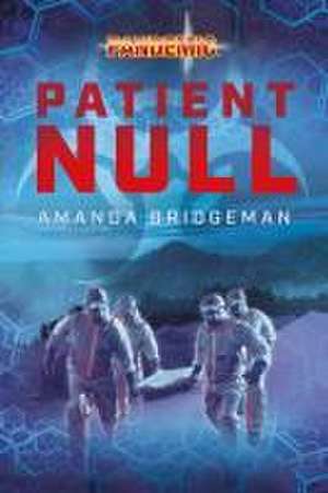 Bridgeman, A: Pandemic: Patient Null