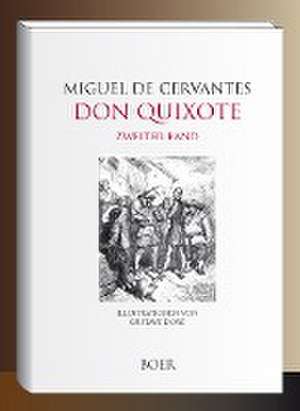 Leben und Taten des scharfsinnigen Edlen Don Quixote von la Mancha, Band 2 de Miguel de Cervantes