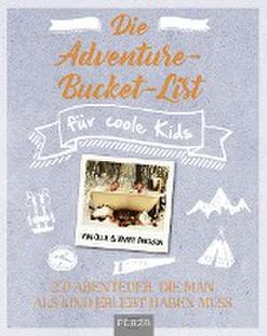 Die Adventure-Bucket-List für coole Kids de Ollie Ferguson