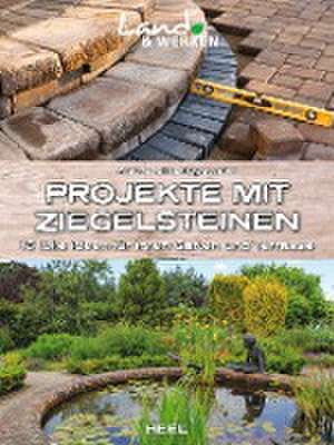 Projekte mit Ziegelsteinen: 16 tolle Ideen für Ihren Garten und Terrasse de Alan Bridgewater