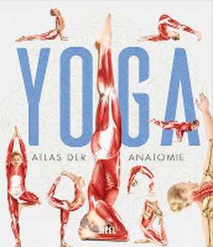 YOGA - Atlas der Anatomie de Svenja Tengs