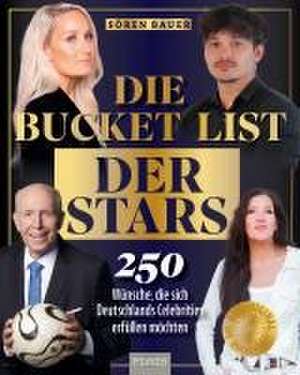 Die Bucket List der Stars de Sören Bauer