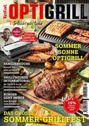 OptiGrill Magazin: So leicht geht lecker. Das grosse Sommer-Grillfest. Exklusive Rezepte von Nelson Müller und Benni Hetterich "Der OptiGriller" de Heel Verlag