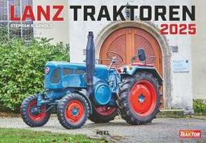 Lanz Traktoren Kalender 2025 de Stephan R. Arnold