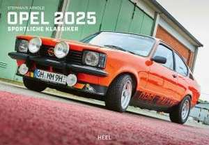 Opel Kalender 2025 de Stephan R. Arnold