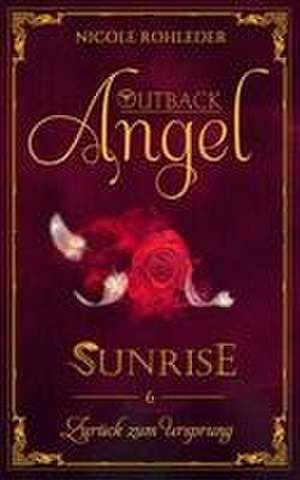 Outback Angel - Sunrise - de Nicole Rohleder