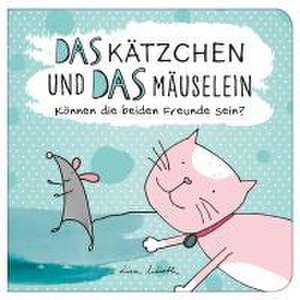 Das Kätzchen und das Mäuselein - können beide Freunde sein | Lustiges Kinderbuch über Freundschaft | Bilderbuch für Kinder ab 3 Jahre | Lustige Kindergeschichte Maus und Katze de Lisa Wirth