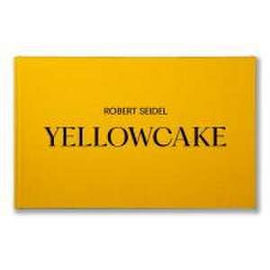 Yellowcake de Robert Seidel