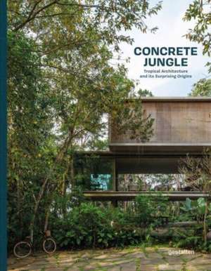 Concrete Jungle de Gestalten