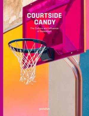 Courtside Candy de Gestalten