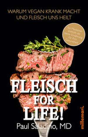 FLEISCH FOR LIFE! de Paul Saladino MD