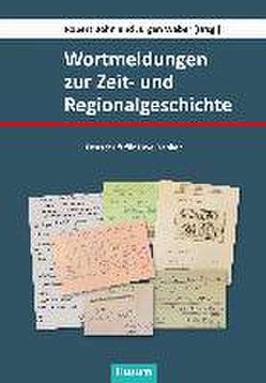 Wortmeldungen zur Zeit- und Regionalgeschichte de Robert Bohn