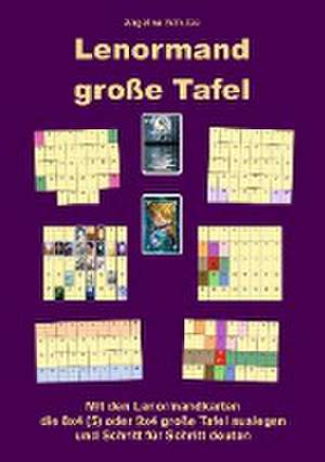 Lenormand große Tafel de Angelina Schulze