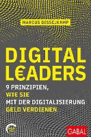 Digital Leaders de Marcus Disselkamp