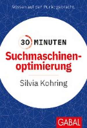 30 Minuten Suchmaschinenoptimierung de Silvia Kohring