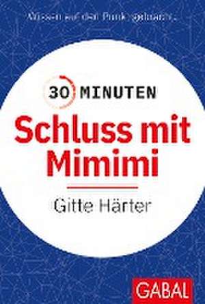 30 Minuten Schluss mit Mimimi de Gitte Härter