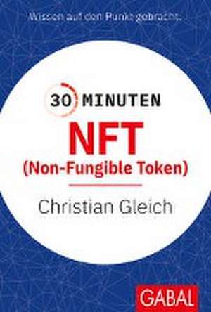 30 Minuten NFT (Non-Fungible Token) de Christian Gleich