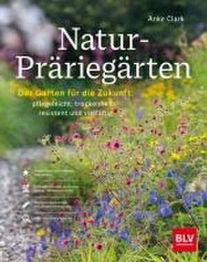 Natur-Präriegärten de Anke Clark