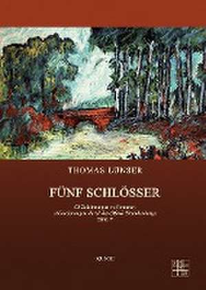 Fünf Schlösser de Thomas Lünser