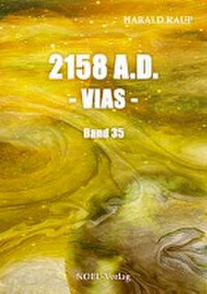 2158 A.D. - Vias - de Harald Kaup