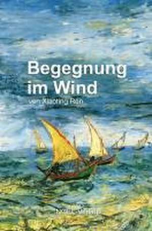 Begegnung im Wind de Xiaoting Ren