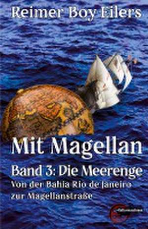Mit Magellan - Band 3 de Reimer Boy Eilers