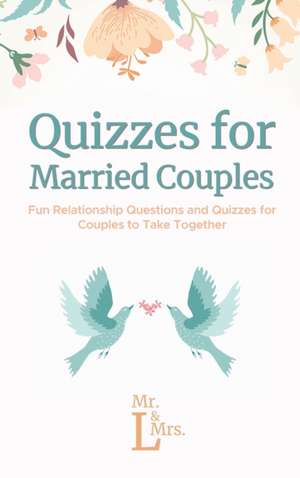 Quizzes for Married Couples de &. L