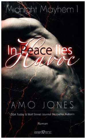 In Peace lies Havoc de Amo Jones