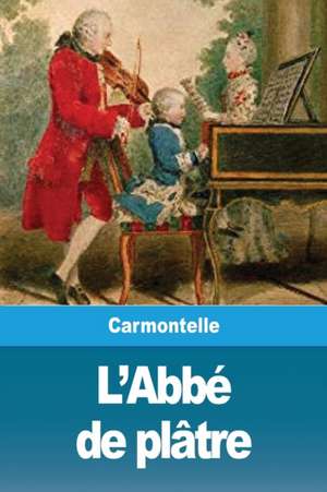 L'Abbé de plâtre de Carmontelle