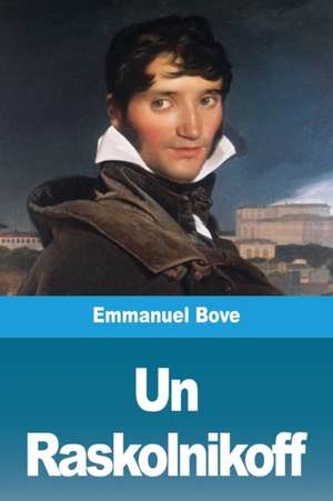 Un Raskolnikoff de Emmanuel Bove