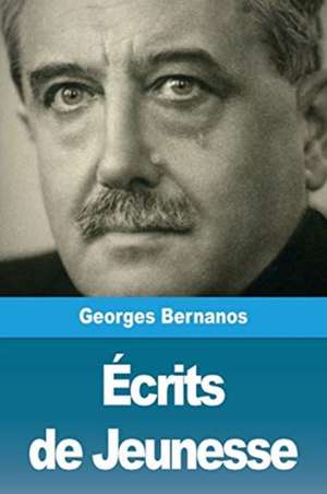 Écrits de Jeunesse de Georges Bernanos