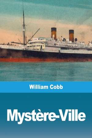 Mystère-Ville de William Cobb