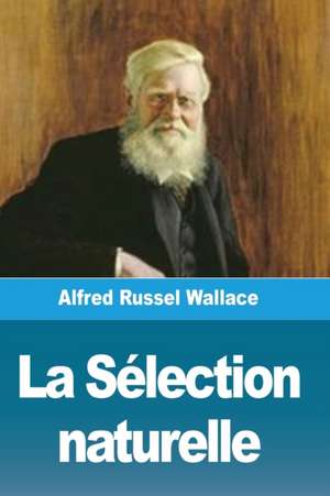 La Sélection naturelle de Alfred Wallace
