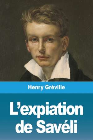 L'expiation de Savéli de Henry Gréville