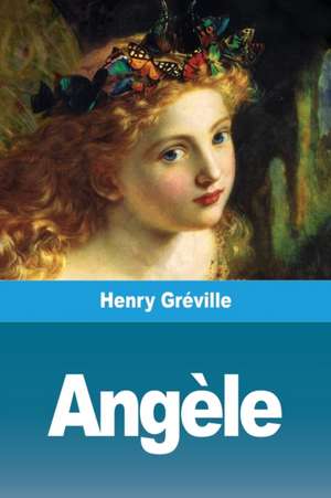 Angèle de Henry Gréville