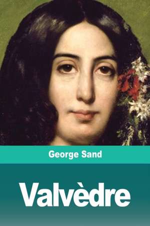 Valvèdre de George Sand