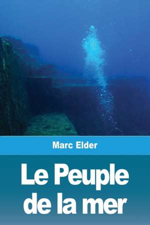 Le Peuple de la mer de Marc Elder