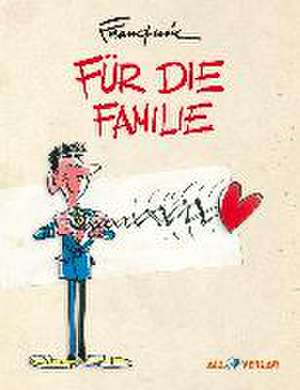 Für die Familie de André Franquin