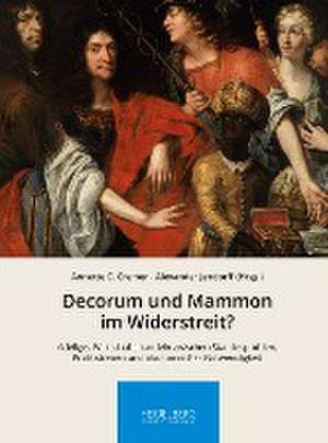 Decorum und Mammon im Widerstreit? de Annette C. Cremer