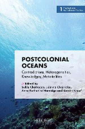 Postcolonial Oceans de Sukla Chatterjee