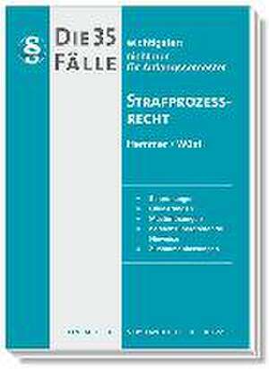 Die 35 wichtigsten Fälle Strafprozessrecht de Karl-Edmund Hemmer