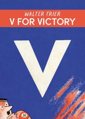 V für Victory - V for Victory de Antje Warthorst